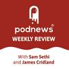 undefined Podnews Weekly Review