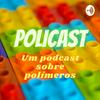 undefined POLICAST - Um podcast sobre polímeros