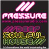 undefined Pressure Radio Deep Soulful house latest podcasts