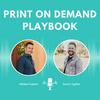 undefined Print On Demand Playbook