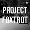 undefined Project Foxtrot