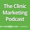 undefined The Clinic Marketing Podcast - Local SEO & Healthcare Online Marketing Tips for Clinic Owners & Wellness Providers