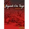 undefined Radionovela: "Jugando con fuego"