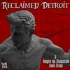 undefined Reclaimed Detroit: A Vampire the Masquerade Audio Drama