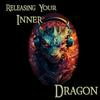 undefined Releasing Your Inner Dragon
