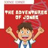 undefined Science Corner - The Adventures of Jonas