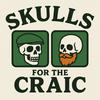 undefined Skulls for the Craic
