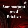 undefined Sommarprat med Kristian
