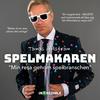 undefined SPELMAKAREN - Min Resa Genom Spelbranschen