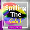 undefined Spilling the G&T: Rupauls Drag Race
