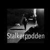 undefined Stalkerpodden