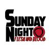 undefined Sunday Night Flesh and Blood