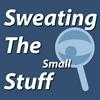 undefined Sweating The Small Stuff