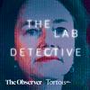 undefined The Lab Detective | Tortoise Investigates