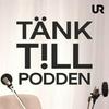 undefined Tänk till - podden
