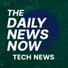 undefined Tech News Today | The Daily News Now!