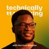 undefined Technically Speaking with Harrison Wheeler