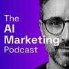undefined The AI Marketing Podcast