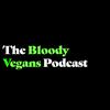 undefined The Bloody Vegans Podcast