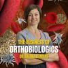undefined The Business of Orthobiologics Podcast