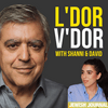 undefined The David Suissa Podcast: L'Dor V'Dor with Shanni & David