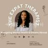 undefined The Expat Therapist: Navigating Mental Health and Dreams Abroad