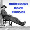 undefined Hidden Gems Movie Podcast