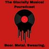 undefined The Glacially Musical Pouredcast
