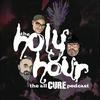 undefined The Holy Hour - All Cure Podcast