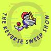 undefined The Reverse Sweep Show
