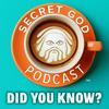 undefined Secret God Podcast