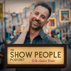 undefined The Show People Podcast With Andrew Keates