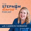 undefined The Stepmom Diaries | Blended Family & Stepmom Support Podcast