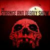 undefined The Strange and Deadly Show