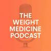 undefined The Weight Medicine Podcast