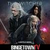 undefined The Witcher: A BingetownTV Podcast