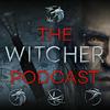undefined The Witcher Podcast