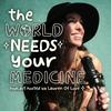 undefined The World Needs Your Medicine