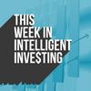 undefined This Week in Intelligent Investing