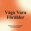 undefined Våga Vara Förälder