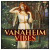 undefined Vanaheim Vibes