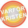 undefined Varför Kristen