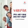 undefined Varför ska jag lära mig det här? En podd om pedagogik