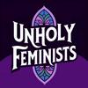 undefined Unholy Feminists