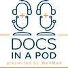 undefined Docs in a Pod presented by WellMed