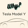 undefined Why? Tesla Model Y