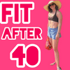 undefined Fit After 40: the Women’s Fitness & Health Revolution Podcast
