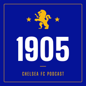 Podcast 1905: The Chelsea FC Podcast