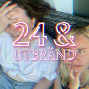 Podcast 24 & utbränd