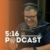 Podcast 5:16 Podcast